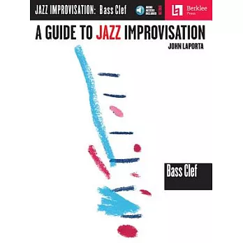 A Guide to Jazz Improvisation: Bass Clef Edition [With CD]