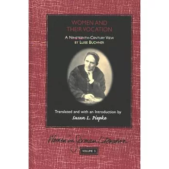 Women and Their Vocation: A Nineteenth-Century View by Luise Buchner