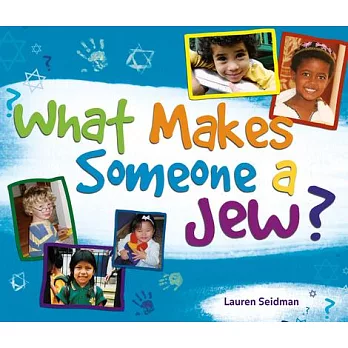 What Makes Someone a Jew?
