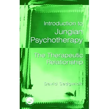 Introduction to Jungian Psychotherapy: The Therapeutic Relationship