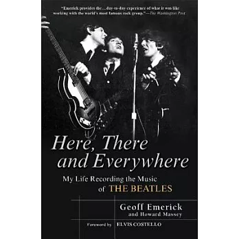 Here, There and Everywhere: My Life Recording the Music of the Beatles