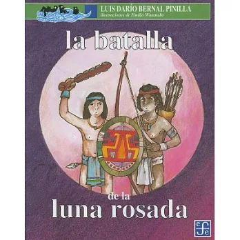La Batalla De La Luna Rosada/ the Battle of Pink Moon