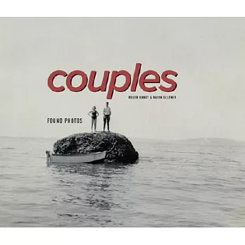 Couples: Found Photos from the Collection of Roger Handy