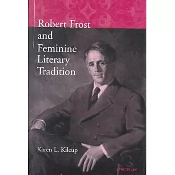 Robert Frost and Feminine Literary Tradition