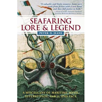 Seafaring Lore & Legend: A Miscellany of Maritime Myth, Superstition, Fable, and Fact