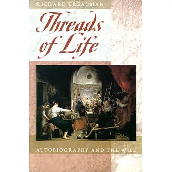 Threads of Life: Autobiography and the Will