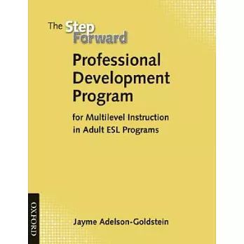 The Step Forward: Professional Development Program for Multilevel Instruction in Adult ESL Programs