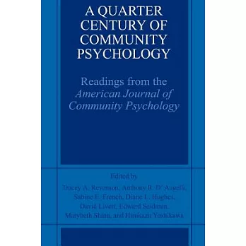 A Quarter Century of Community Psychology: Readings from the American Journal of Community Psychology