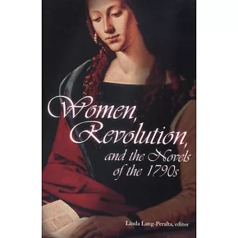 Women, Revolution, and the Novels of the 1790s