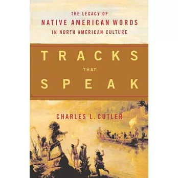 Tracks That Speak: The Legacy of Native American Words in North American Culture