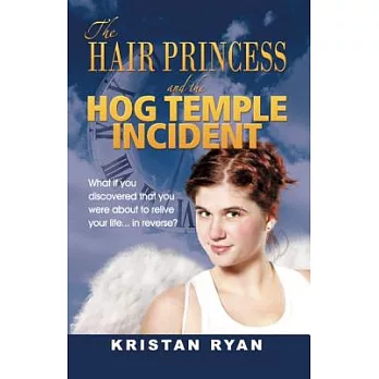 The Hair Princess and the Hog Temple Incident