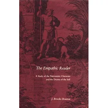 Empathic Reader: A Study of the Narcissistic Character and the Drama of the Self