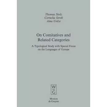 On Comitatives and Related Categories: A Typological Study With Special Focus on the Languages of Europe