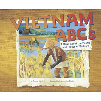 Vietnam Abcs: A Book About the People and Places of Vietnam