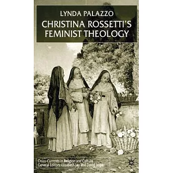 Christina Rossetti’s Feminist Theology