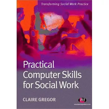 博客來-Practical Computer Skills for Social Work