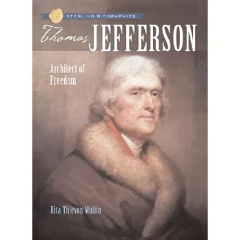 Thomas Jefferson: Architect of Freedom