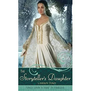 The Storyteller’s Daughter: A Retelling of ＂the Arabian Nights＂