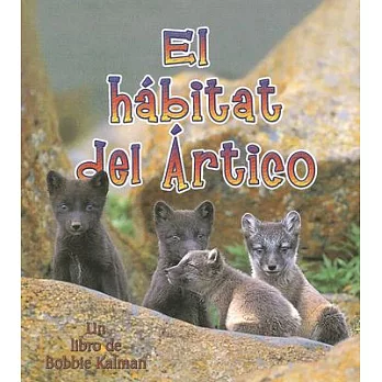 El Habitat Del Artico/ The Arctic Habitat