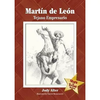 Martin De Leon: Tejano Empresario