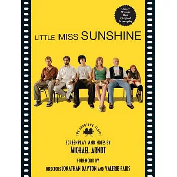 Little Miss Sunshine: The Shooting Script