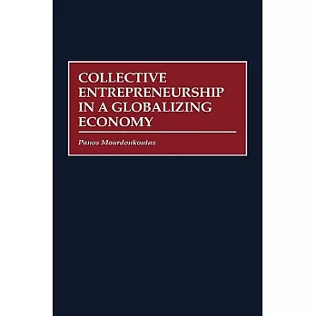 Collective Entrepreneurship in a Globalizing Economy