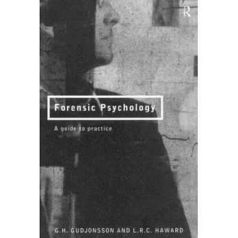 Forensic Psychology: A Guide to Practice