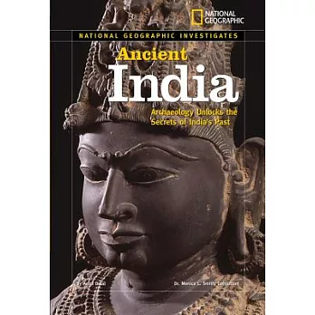 Ancient India: Archaeology Unlocks the Secrets of India’s Past