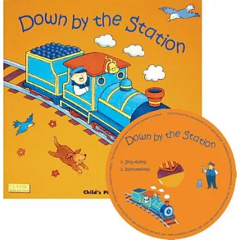 Down by the Station [With CD]