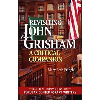 Revisiting John Grisham: A Critical Companion