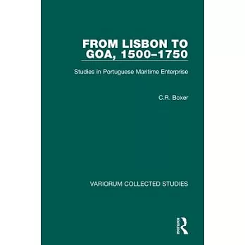 From Lisbon to Goa, 1500-1750: Studies in Portuguese Maritime Enterprise