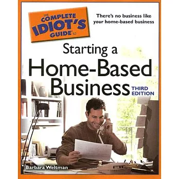 The Complete Idiot’s Guide to Starting a Home-based Business