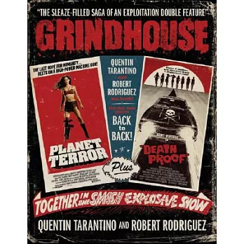 Grindhouse: The Sleaze-filled Saga of an Exploitation Double Feature