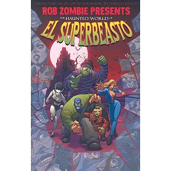 The Haunted World of El Superbeasto 1