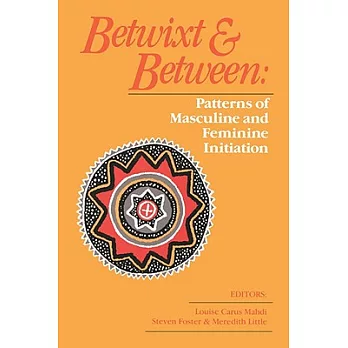 Betwixt and Between: Patterns of Masculine and Feminine Initiation