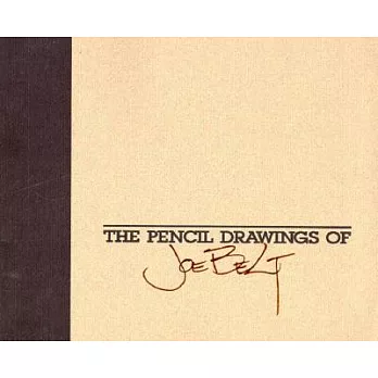 The Pencil Drawings of Joe Belt