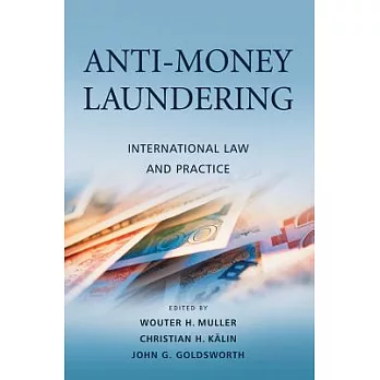 Anti-Money Laundering: International Law and Practice