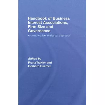 Handbook of Business Interest Associations, Firm Size and Governance: A Comparative Analytical Approach