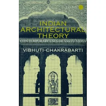 Indian Architectural Theory: Contemporary Uses of Vastu Vidya