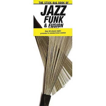 The Stick Bag Book of Jazz, Funk & Fusion