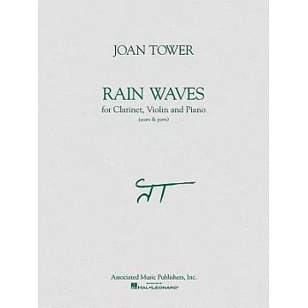 Rain Waves for Clarinet, Violin and Piano