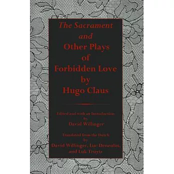 Sacrament and Other Plays of Forbidden Love