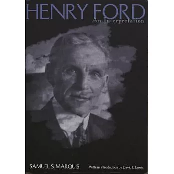 Henry Ford: An Interpretation