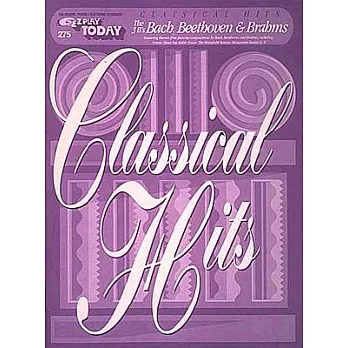Classical Hits: The 3 B’s Bach, Beethoven & Brahms
