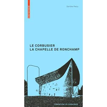 Le Corbusier: La Chapelle De Ronchamp