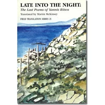 Late into the Night: The Last Poems of Yannis Ritsos