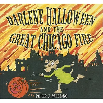 Darlene Halloween and the Great Chicago Fire