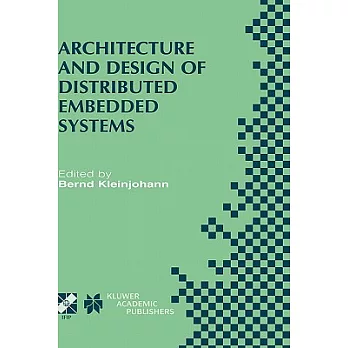 Architecture and Design of Distributed Embedded Systems: Ifip Wg10.3/Wg10.4/Wg10.5 International Workshop on Distributed and Par