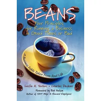 Beans: Four Principles for Running a Business in Good Times or Bad