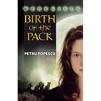 Weregirls: Birth of the Pack: Birth of the Pack
